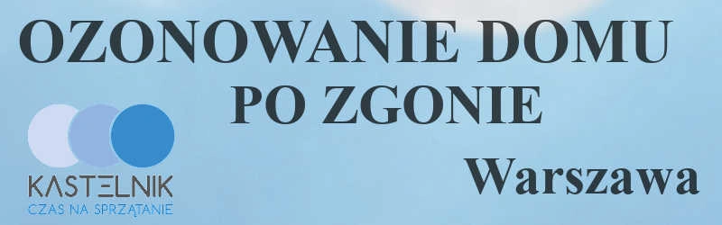 Ozonowanie domu po zgonie Warszawa